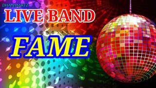 LIVE BAND || FAME