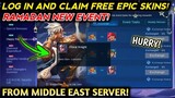 RAMADAN EVENT! LOG IN AND GET FREE PERMANENT EPIC SKINS! FROM OTHER SERVER! MOBILE LEGENDS