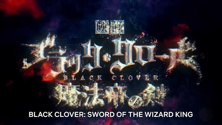 Black Clover_ Sword of the Wizard King _ Official Trailer 2
