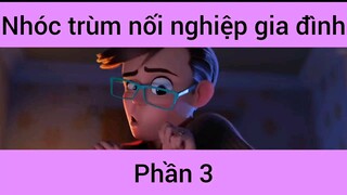 Nhóc trùm nối nghiệp gia đình #3