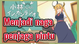 Menjadi naga penjaga pintu