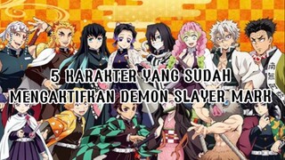 5 Karakter yang sudah mengaktifkan Demon Slayer Mark!!!