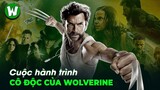 Wolverine Và Hành Trình Cô Độc