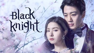 Black Knight: The Man Who Guards Me Episode 19