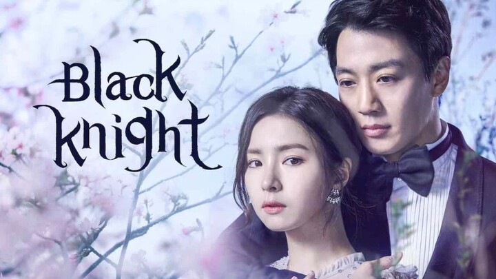 Black Knight: The Man Who Guards Me Episode 6