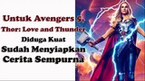 Untuk Avengers 5, Thor Love and Thunder Diduga Kuat Sudah Menyiapkan Cerita Sempurna | Film & Comic