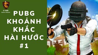 PUBG - KHOẢNH KHẮC CƯỜI KHÔNG NHẶT ĐƯỢC MỒM -GTUBE GAME CHANNEL #1