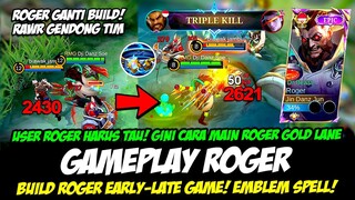 ROGER GANTI ITEM❗CARA MAIN ROGER GOLD LANE + BUILD ROGER TERSAKIT 2024❗GAMEPLAY ROGER TOP GLOBAL