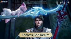 Endless God Realm Episode 31 Sub Indo