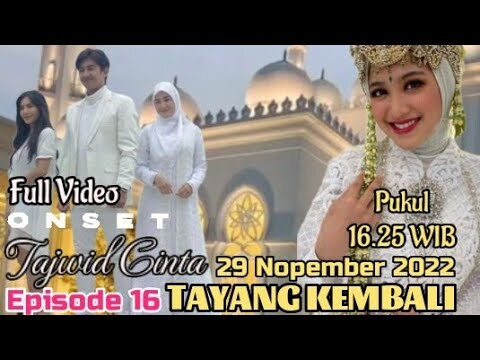 SINETRON TAJWID CINTA SCTV EPISODE 16,SELASA 29 NOPEMBER 2022 PUKUL 16.25 WIB