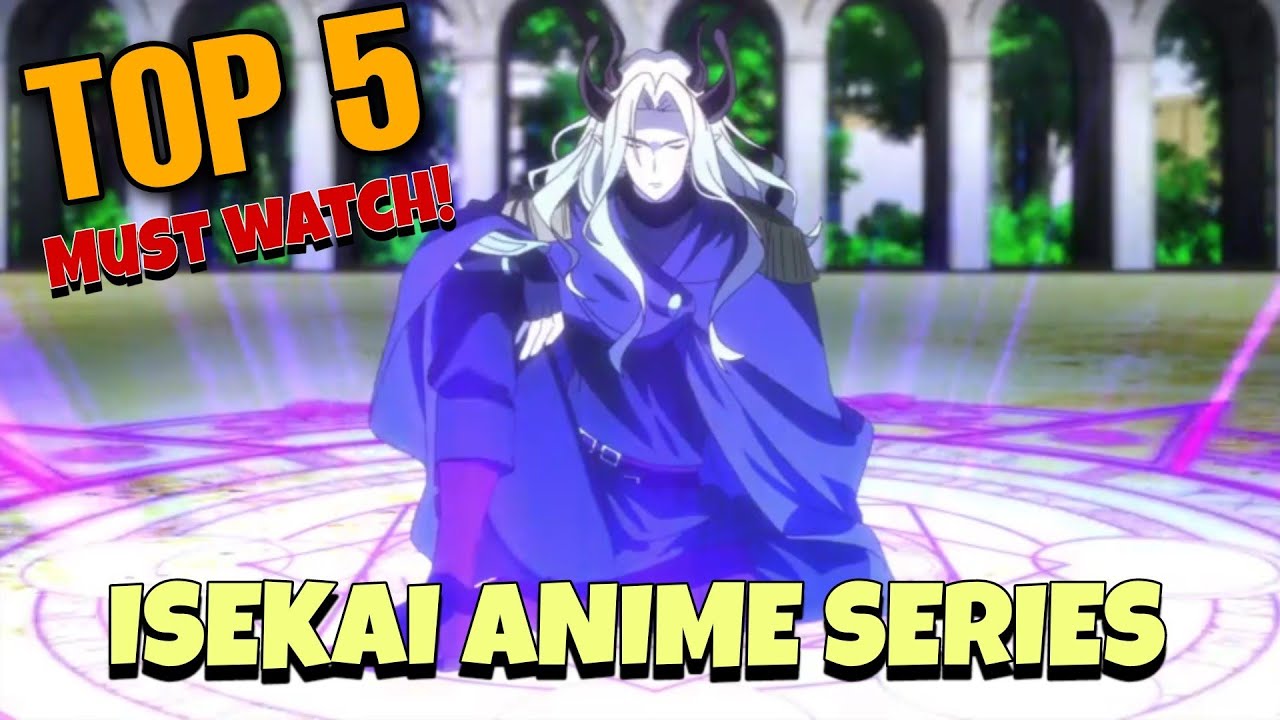 5 animes isekai para assistir e 5 animes isekai para passar longe