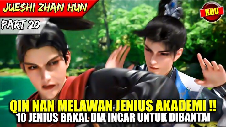 MISI QIN NAN MEMBANTAI 10 JENIUS TERKUAT AKADEMINYA !! - ALUR CERITA DONGHUA #JSZH PART 20