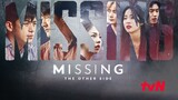 MISSING THE OTHER SIDE EPISODE 4