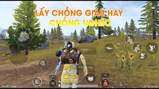 PUBG MOBILE | TRÒ TRUYỆN CÙNG EM GÁI XINH XẮN 2K6 LẤY CHỒNG GIÀU HAY CHỒNG NGHÈO