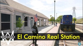 El Camino Real Station | Watch Dogs 2 - The Game Tourist