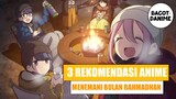 3 Rekomendasi Anime yang cocok di tonton Saat Puasa | Anime | List Anime | Anime Cocok Buat Puasa
