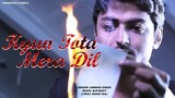 Kyun Tota Mera Dil Full Video Song | Aman Kumar Singh | Latest Hindi Song