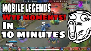 MOBILE LEGENDS WTF MOMENTS IN 10MINS COMPILATION