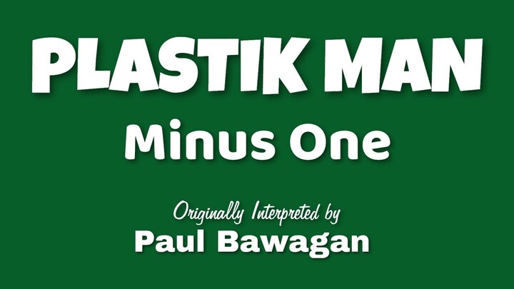 Plastik Man (MINUS ONE) by Paul Bawagan (OBM)