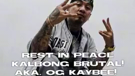 Rest In Paradise OG Kaybee ( Kalbong Brutal Of 187 Mobsta