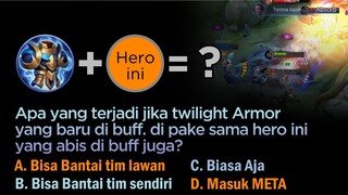 Twilight Armor + Hero yang dulu Langganan Banned, terus di nerf jadi gak laku. Sekarang di buff lagi