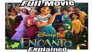 5 Minutes of Encanto Let Me Explain Movie Recap