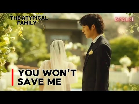 You Won’t Save Me | The Atypical Family | Ep-6 | JangKiYong & ChunWooHee | 24.05.20. BFSLEI |