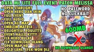 Data ML Lite Full Event 600Mb Patch Melissa | ML Lite | Cara Mengatasi Lag & Patah Patah Di ML