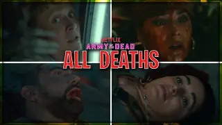 Every Survivor's DEATH | Army of the Dead (2021)