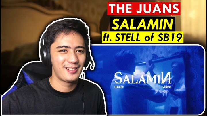 FIRST TIME REACTING to THE JUANS - 'SALAMIN' ft. Stell Ajero of SB19 REACTION