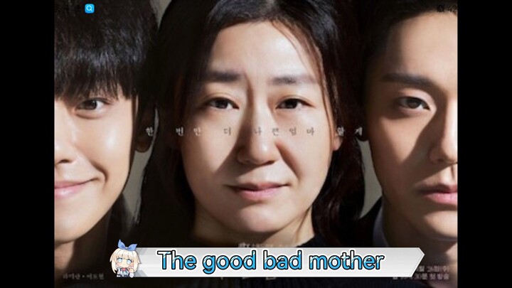 THE GOOD BAD MOTHER EP4 ENG SUB