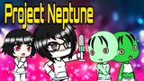 Project Neptune Series Part 2 | GLMM - Gacha Life Mini Movie | Sci-fi Animation