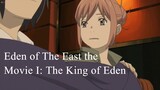Eden of The East the Movie I: The King of Eden | Anime Movie 2009