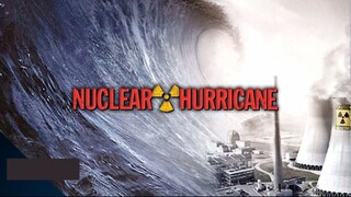 Nuclear Hurricane - Full, Action Sci-Fi Disaster Movie.