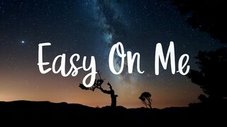 Adele - Easy On Me (Lyrics)