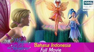 Barbie Fairytopia Magic of The Rainbow Dubbing Indonesia