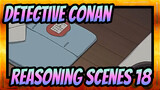 [Detective Conan|Part 2]Classical Reasoning Scenes 18