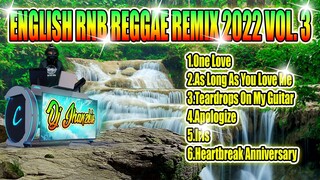 ENGLISH RNB REGGAE REMIX 2022 VOL. 3