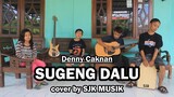 SJK Musik Akustik - Sugeng Dalu (cover akustik) | DENNY CAKNAN