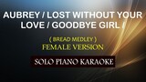 AUBREY / LOST WITHOUT YOUR LOVE / GOODBYE GIRL ( FEMALE VERSION MEDLEY ) ( THE BREAD )