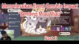 Menyelesaikan Event Genshin Impact "Benteng Miau Miau" Part 3