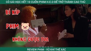 Cô gái học hết 10 cuốn phim để trở thành cao thủ làm tình | Review phim Vũ Khí Nguyên Thủy