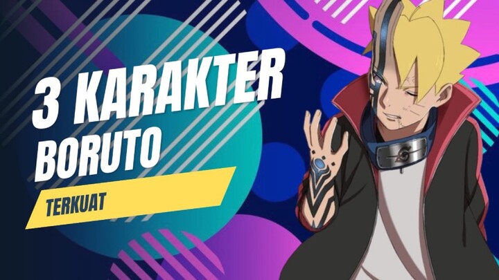 3 karakter boruto terkuat