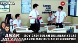 BOY JADI BULAN BULANAN KELAS KARNA MAU KULIAH DI SINGAPUR! - ANAK JALANAN