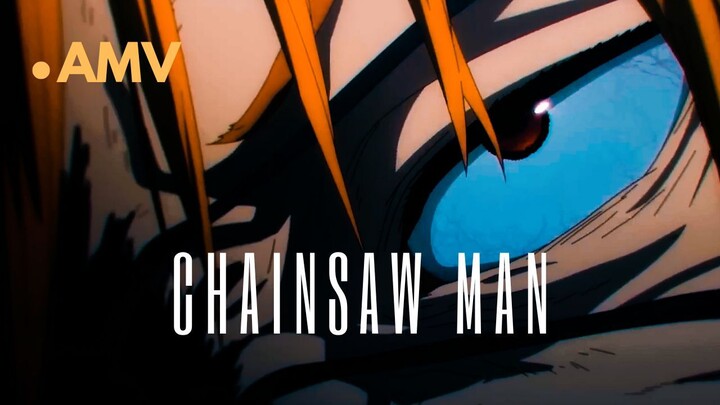 CHAINSAW MAN | AMV