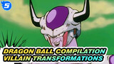 Dragon Ball Villain Transformation Compilation! | Compilation_5