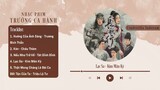 [Playlist] Trường Ca Hành OST 1 - 5 / 长歌行​ OST / The Long Ballad OST