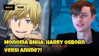 Karakter Monoma Terinpirasi Dari Harry Osborn!