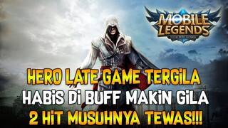 HERO INI HABIS DI BUFF MAKIN GILA DI LATE GAME!! 2 HIT MUSUHNYA TEWAS!!!