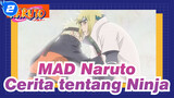 [Naruto / MAD] Cerita tentang Ninja_2